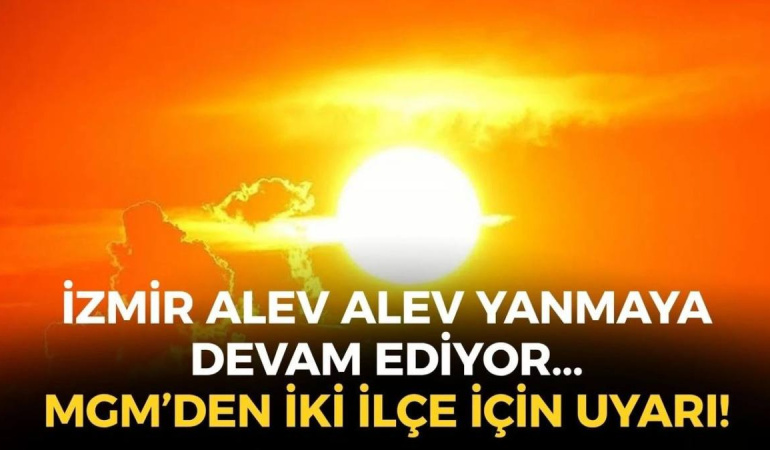 İzmir’de 1 Eylül’de Kavurucu Sıcaklık Bekleniyor