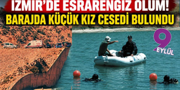 Bergama Kestel Barajı'nda genç kıza ait cansız beden bulundu