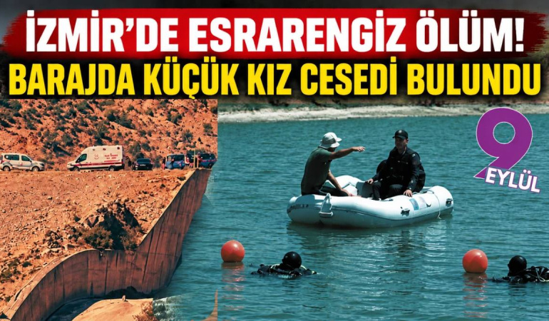 Bergama Kestel Barajı’nda genç kıza ait cansız beden bulundu